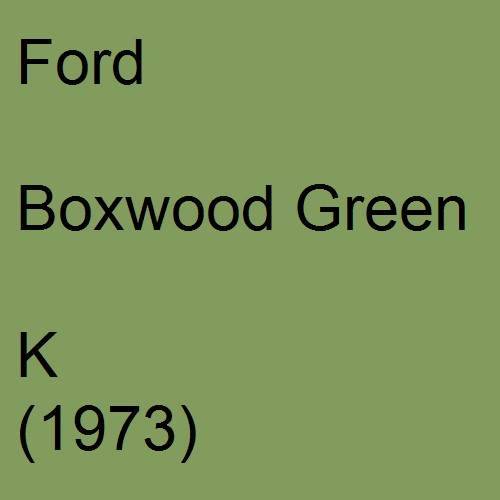 Ford, Boxwood Green, K (1973).